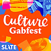 Culture Gabfest