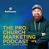 The Pro Church Marketing Podcast