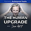 The Human Upgrade with Dave Asprey