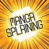 Mangasplaining