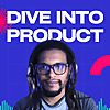 Dive Into Product