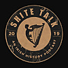 Shite Talk: An Irish History Podcast