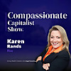 The Compassionate Capitalist Show&trade; with Karen Rands