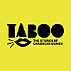 Taboo: The Stories of Caribbean Women