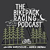The Bikepack Racing Podcast