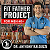 Fit Father Project Podcast