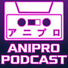 AniPro Podcast