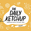 The Daily Ketchup
