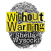 Without Warning Podcast&reg;