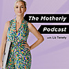 The Motherly Podcast