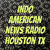 Indo American News Radio Houston TX