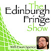 The Edinburgh Fringe Show, with Ewan Spence