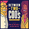 Between Two COO's with Michael Koenig