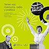 Tener voz: memoria radio y pol&iacute;tica