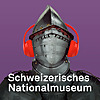 Geschichte(n) aus dem Schweizerischen Nationalmuseum