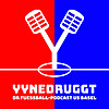 Yynedruggt - Der Fussball-Podcast aus Basel