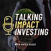 Talking Impact Investing