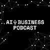 AI Business Podcast