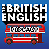The British English Podcast