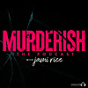 MURDERISH