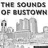 The Sounds of Bustown