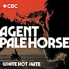 White Hot Hate: Agent Pale Horse