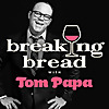 Breaking Bread with Tom Papa