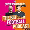 The Big Scottish Football Podcast