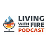 Living With Fire Podcast