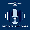 Beyond the Dais - The Stories of El Paso County