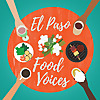 El Paso Food Voices