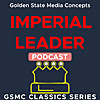 GSMC Classics: Imperial Leader