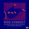 Miss Conduct: A True Crime Podcast