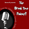 The Break Time Podcast