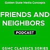 GSMC Classics: Friends and Neighbors