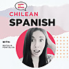 Chilean Spanish Podcast