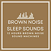 Brown Noise Sleep Sounds