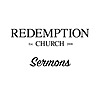 Redemption Church Sermons