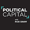 Political Capital with Rob Shaw