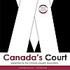 Canada's Court: Oral Arguments from the SCC