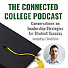 The Connected College Podcast with Elliot Felix
