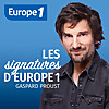 Gaspard Proust - Europe 1's signatures