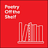Poetry Off the Shelf