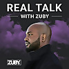 Real Talk with Zuby
