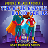 GSMC Classics: The Blue Beetle Radio Series