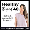 Healthy Beyond 40 | Lose Weight, Healthier Habits, Healthy Eating, More Energy, Feel Better, Lose Be