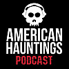 American Hauntings Podcast