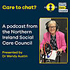 Care to chat? A podcast from the Northern Ireland Social Care Council