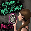 Nature vs Narcissism