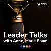 Leader Talks with Anne-Marie Pham powered by CCDI